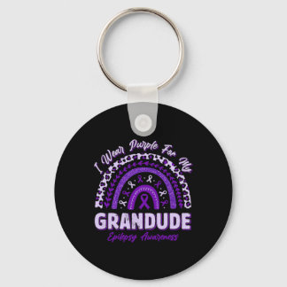 I Wear Purple For My Grandude Epilepsy Awareness R Key Ring