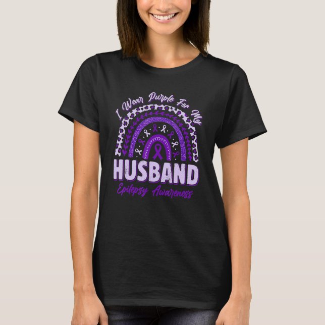 I Wear Purple For My Husband Epilepsy Awareness Ra T-Shirt (Front)