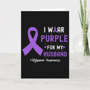 I Wear Purple For My Husnd Heimerheimer's Awarenes Card