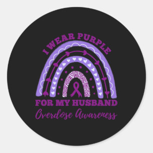 I Wear Purple For My Husnd Overdose Awareness Rain Classic Round Sticker