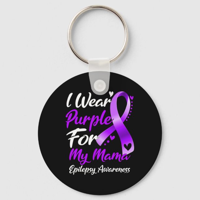 I Wear Purple For My Mama Epilepsy Awareness Gifts Key Ring (Front)