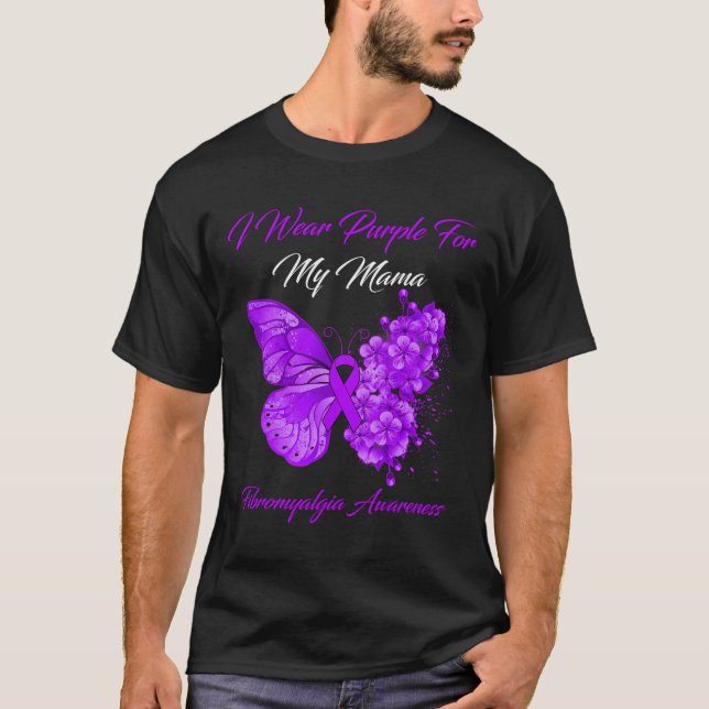 I Wear Purple For My Mama Fibromyalgia Warrior  T-Shirt (Front)