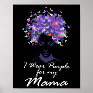 I Wear Purple For My Mama Mum Support Heimerheimer Poster