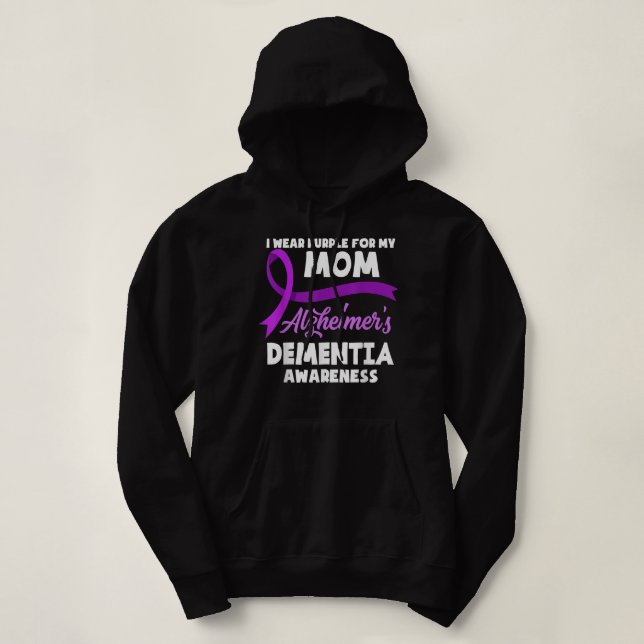 I Wear Purple For My Mum Alzheimer's Dementia Awar Hoodie (Design Front)