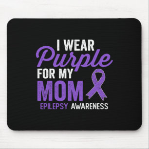 I Wear Purple for My Mum Epilepsy Awareness 1 Mouse Pad