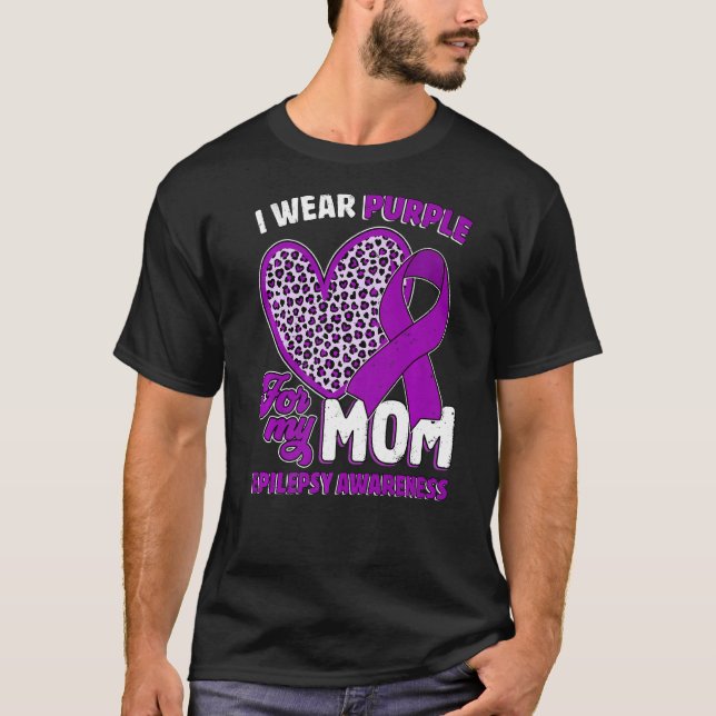 I Wear Purple For My Mum Epilepsy Awareness Leopar T-Shirt (Front)