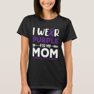 I Wear Purple For My Mum Epilepsy Awareness Quotes T-Shirt