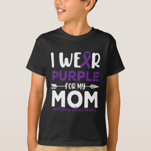 I Wear Purple For My Mum Epilepsy Awareness Quotes T-Shirt