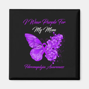 I Wear Purple For My Mum Fibromyalgia Warrior Magnet