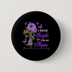 I wear Purple for my Mum Pancreatic Cancer Awarene 6 Cm Round Badge