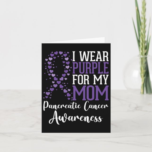 I Wear Purple For My Mum Pancreatic Cancer Awarene Card (Front)