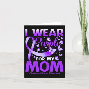 I Wear Purple For My Mum Pancreatic Cancer Awarene Card