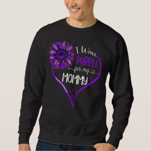 I Wear Purple For My Mummy Epilepsy Awareness Sunf Sweatshirt