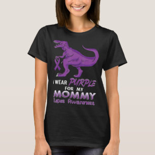 I Wear Purple For My Mummy Lupus Awareness Dinosa T-Shirt