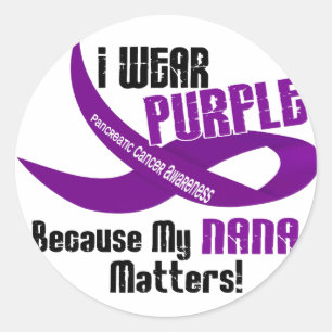 I Wear Purple For My Nana 33 PANCREATIC CANCER Classic Round Sticker