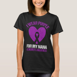 I Wear Purple For My Nana Alzheimer s Awareness Gr T-Shirt