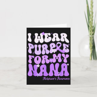 I Wear Purple For My Nana Heimers Awareness Suprt  Card