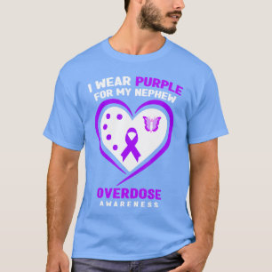 I Wear Purple For My Nephew Overdose Awareness 1 T-Shirt