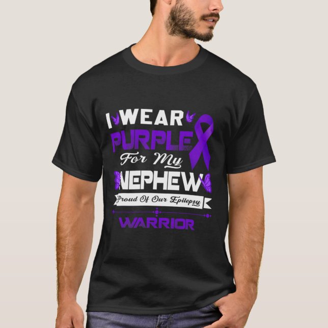 I Wear Purple For My Nephew Proud Of Our Epilepsy  T-Shirt (Front)