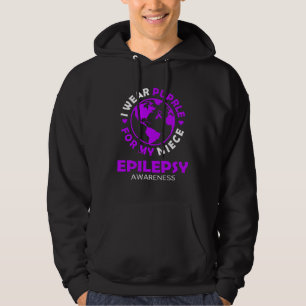 I wear PURPLE for my NIECE EPILEPSY Awareness Hoodie
