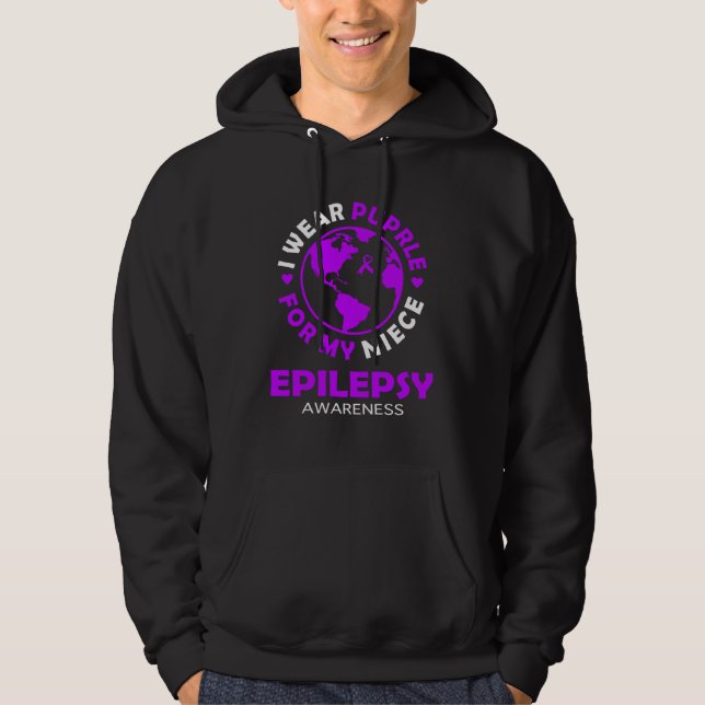 I wear PURPLE for my NIECE EPILEPSY Awareness Hoodie (Front)