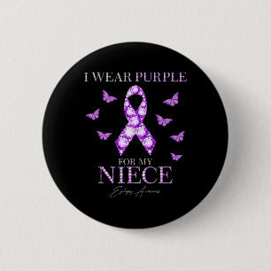 I Wear Purple For My Niece Epilepsy Awareness Mont 6 Cm Round Badge