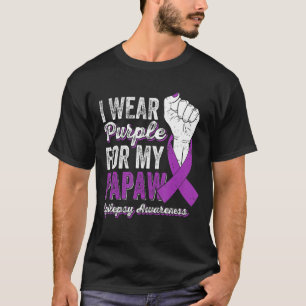 I Wear Purple For My Papaw Ribbon Epilepsy Awarene T-Shirt