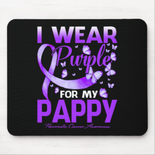 I Wear Purple For My Pappy Pancreatic Cancer Aware Mouse Pad