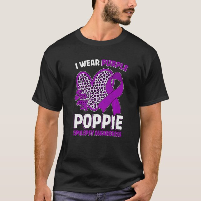 I Wear Purple For My Poppie Epilepsy Awareness Leo T-Shirt