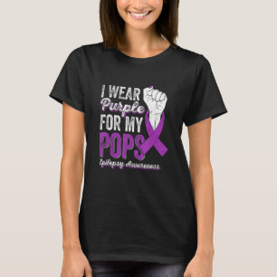 I Wear Purple For My Pops Ribbon Epilepsy Awarenes T-Shirt