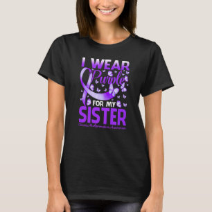 I Wear Purple For My Sister Chiari Malformation Aw T-Shirt