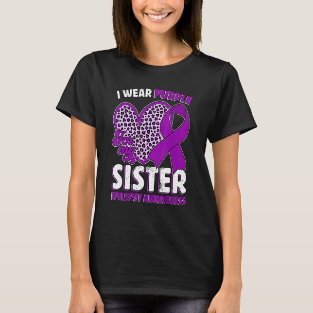 I Wear Purple For My Sister Epilepsy Awareness Leo T-Shirt (Front)