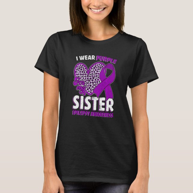 I Wear Purple For My Sister Epilepsy Awareness Leo T-Shirt (Front)