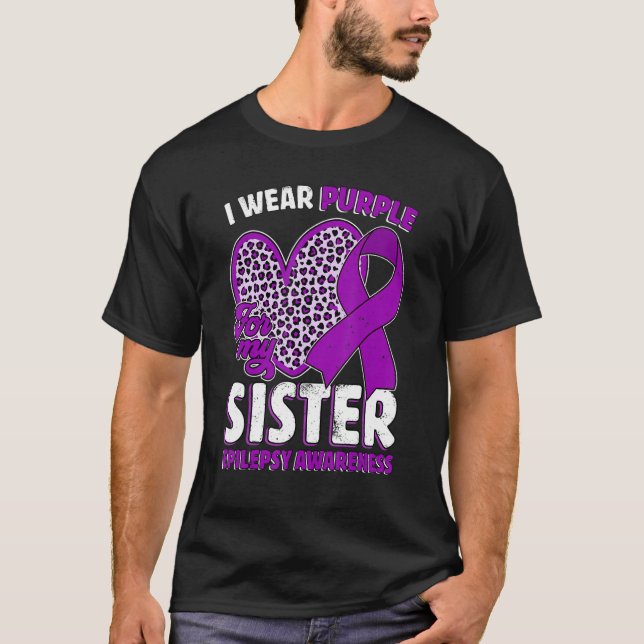 I Wear Purple For My Sister Epilepsy Awareness Leo T-Shirt (Front)