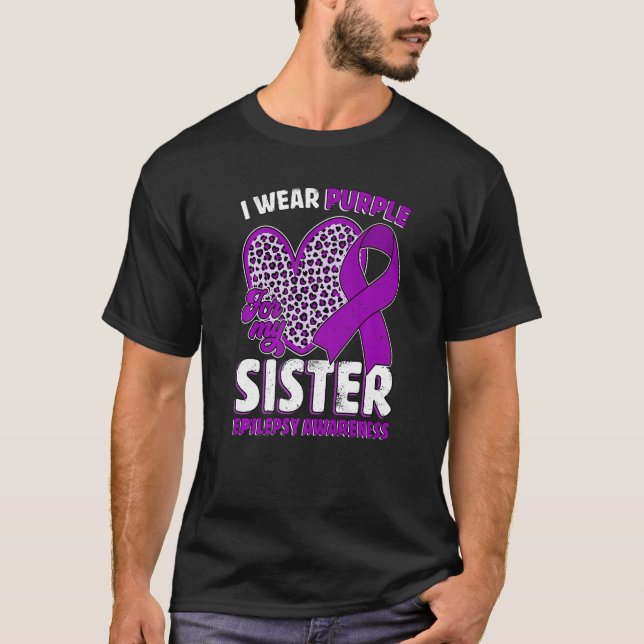 I Wear Purple For My Sister Epilepsy Awareness Leo T-Shirt (Front)