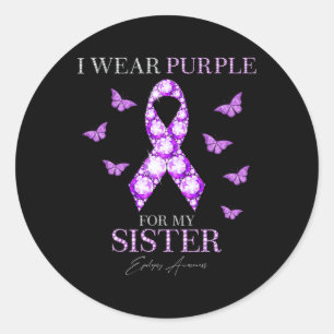 I Wear Purple For My Sister Epilepsy Awareness Mon Classic Round Sticker