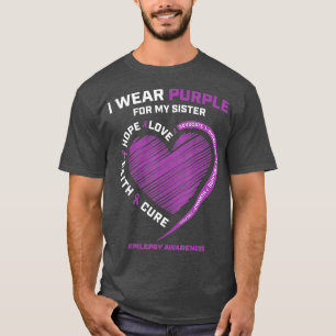 I Wear Purple For My Sister Epilepsy Awareness T-Shirt