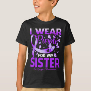 I Wear Purple For My Sister Epilepsy Awareness  T-Shirt