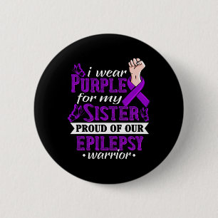 I Wear Purple For My Sister Epilepsy Warrior Aware 6 Cm Round Badge