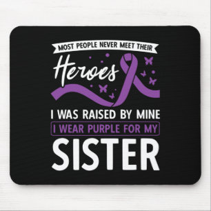 I Wear Purple For My Sister Heroes Pancreatic Canc Mouse Pad