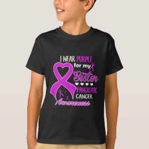 I Wear Purple For My Sister Pancreatic Cancer T-Shirt
