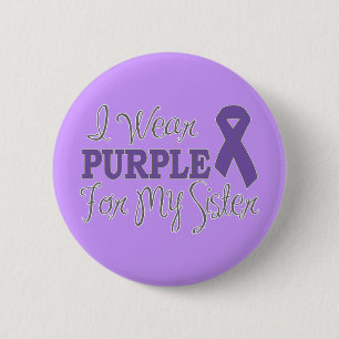 I Wear Purple For My Sister (Purple Ribbon) 6 Cm Round Badge