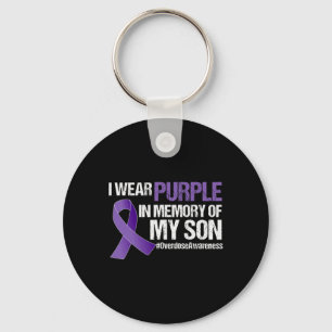 I Wear Purple For My Son Overdose Awareness 1  Key Ring
