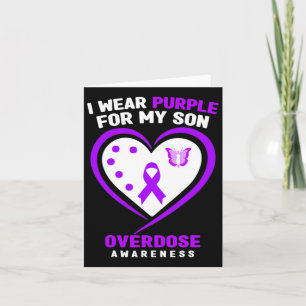 I Wear Purple For My Son Overdose Awareness 5  Card