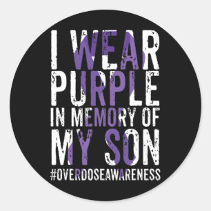 I Wear Purple For My Son Overdose Awareness Ribbon Classic Round Sticker
