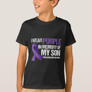 I Wear Purple For My Son Overdose Awareness T-Shirt