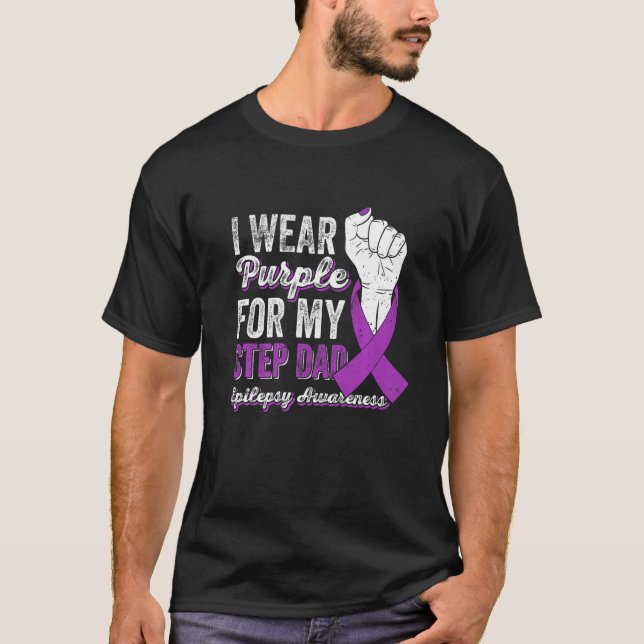 I Wear Purple For My Step Dad Ribbon Epilepsy Awar T-Shirt (Front)