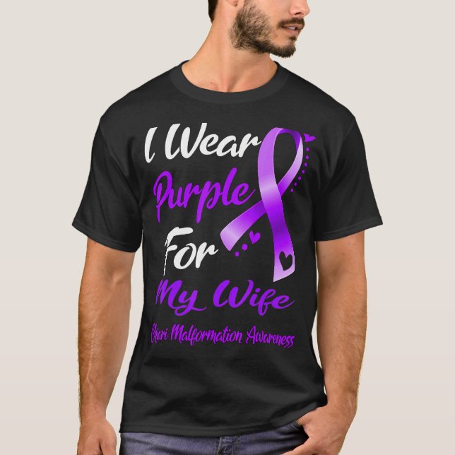 I Wear Purple For MY WIFE Chiari Malformation Awar T-Shirt (Front)