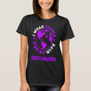 I wear PURPLE for my WIFE CROHN'S Awareness T-Shirt