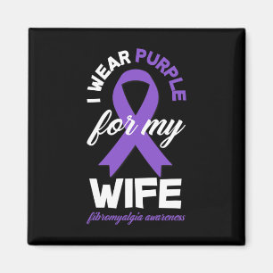 I Wear Purple For My Wife Fibromyalgia Awareness 1 Magnet
